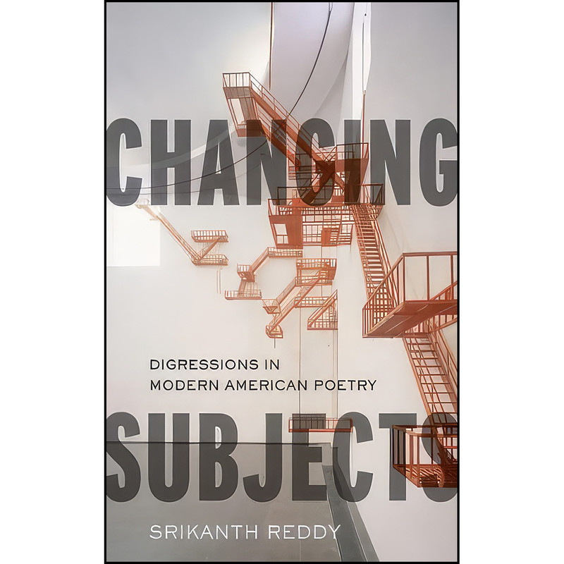 کتاب Changing Subjects اثر Srikanth Reddy انتشارات Oxford University Press کتاب Changing Subjects اثر Srikanth Reddy انتشارات Oxford University Press