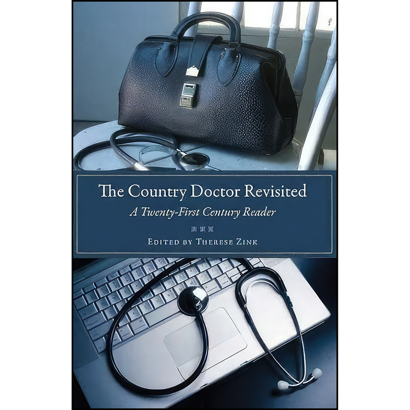 کتاب The Country Doctor Revisited اثر Therese Zink انتشارات The Kent State University Press کتاب The Country Doctor Revisited اثر Therese Zink انتشارات The Kent State University Press
