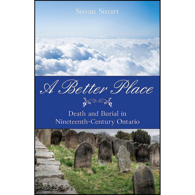 کتاب A Better Place اثر Susan Smart انتشارات Dundurn/Ontario Genealogical Society کتاب A Better Place اثر Susan Smart انتشارات Dundurn/Ontario Genealogical Society