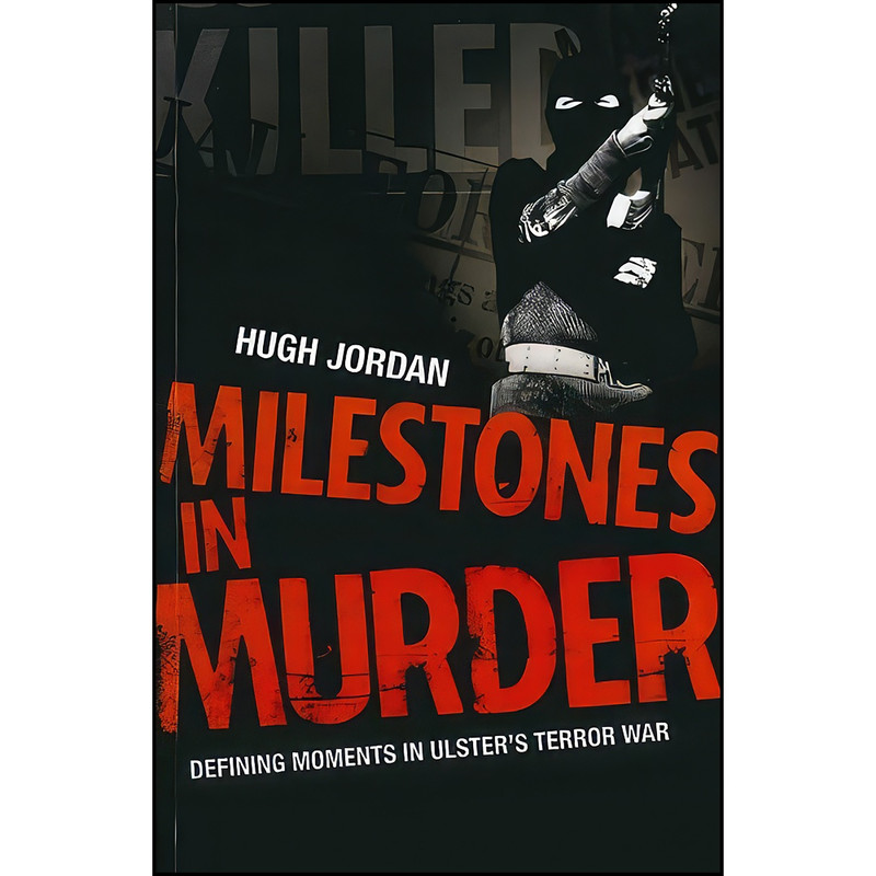 کتاب Milestones In Murder اثر Hugh Jordan انتشارات Mainstream Publishing کتاب Milestones In Murder اثر Hugh Jordan انتشارات Mainstream Publishing
