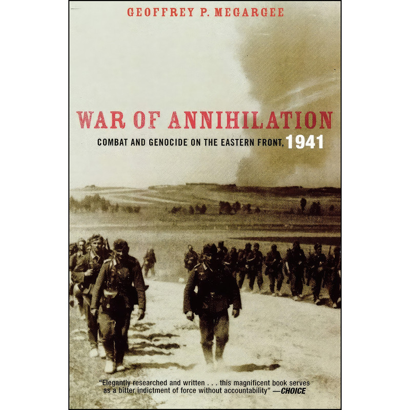 کتاب War of Annihilation اثر Geoffrey P. Megargee انتشارات Rowman & Littlefield Publishers کتاب War of Annihilation اثر Geoffrey P. Megargee انتشارات Rowman & Littlefield Publishers
