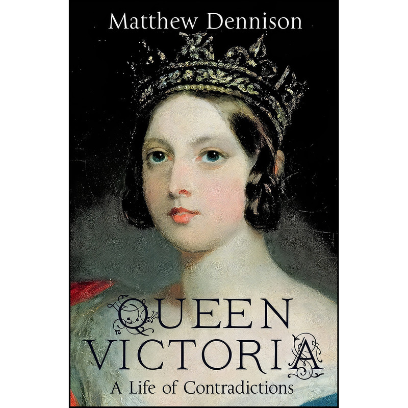 کتاب Queen Victoria اثر Matthew Dennison انتشارات St. Martin&#39;s Press