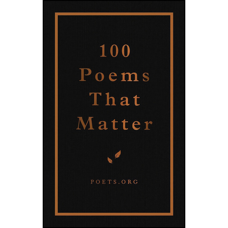 کتاب 100 Poems That Matter اثر The Academy Of American Poets انتشارات Andrews McMeel Publishing کتاب 100 Poems That Matter اثر The Academy Of American Poets انتشارات Andrews McMeel Publishing