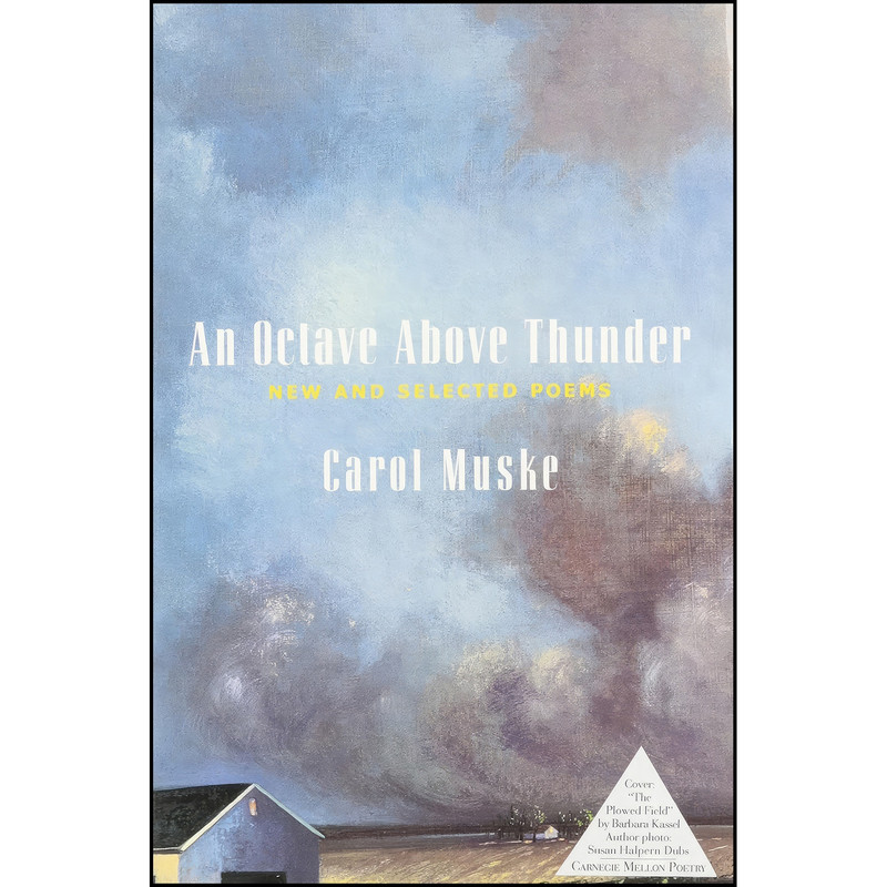 کتاب An Octave Above Thunder اثر Carol Muske-Dukes انتشارات Carnegie Mellon University Press کتاب An Octave Above Thunder اثر Carol Muske-Dukes انتشارات Carnegie Mellon University Press