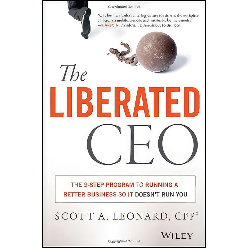 کتاب The Liberated CEO اثر Scott Leonard انتشارات Wiley کتاب The Liberated CEO اثر Scott Leonard انتشارات Wiley