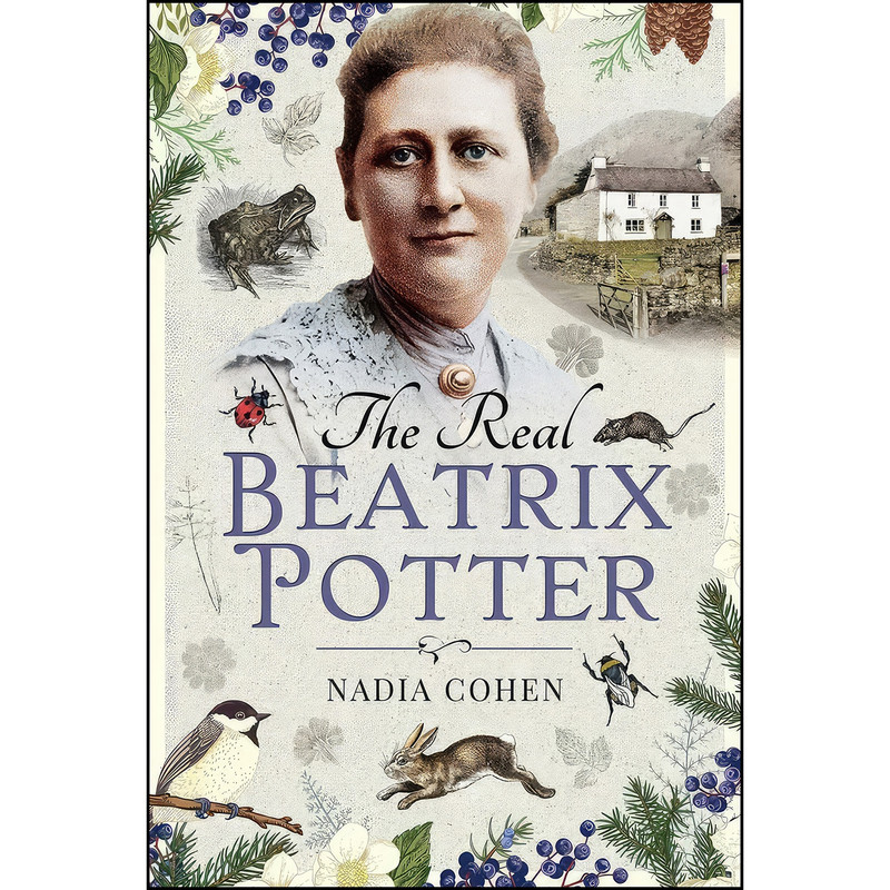 کتاب The Real Beatrix Potter اثر Nadia Cohen انتشارات White Owl کتاب The Real Beatrix Potter اثر Nadia Cohen انتشارات White Owl