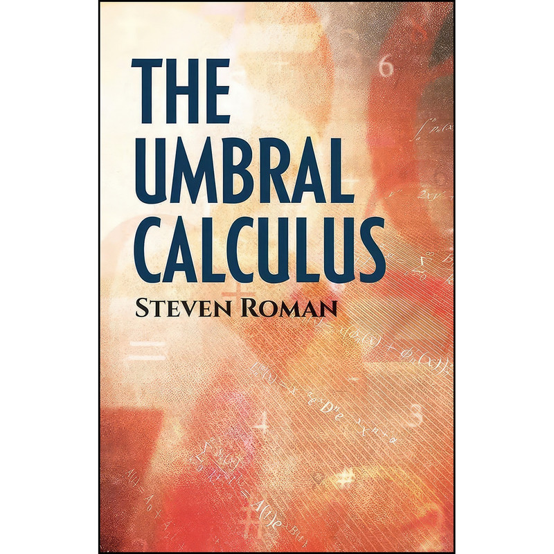 کتاب The Umbral Calculus اثر Steven Roman انتشارات Dover Publications