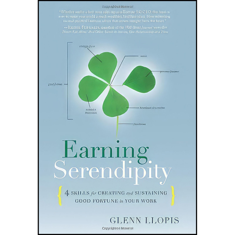 کتاب Earning Serendipity اثر Glenn Llopis انتشارات Greenleaf Book Group Press کتاب Earning Serendipity اثر Glenn Llopis انتشارات Greenleaf Book Group Press