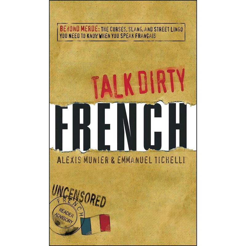 کتاب Talk Dirty French اثر Alexis Munier انتشارات بله کتاب Talk Dirty French اثر Alexis Munier انتشارات بله