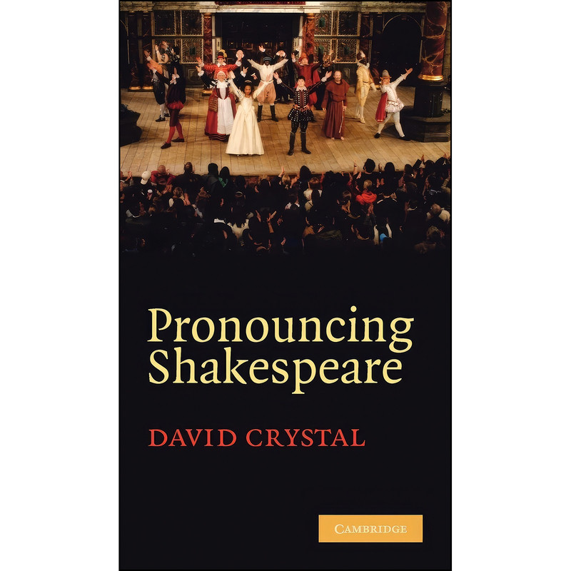 کتاب Pronouncing Shakespeare اثر David Crystal انتشارات Cambridge University Press کتاب Pronouncing Shakespeare اثر David Crystal انتشارات Cambridge University Press
