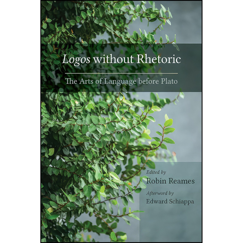 کتاب Logos without Rhetoric اثر جمعي از نويسندگان انتشارات University of South Carolina Press کتاب Logos without Rhetoric اثر جمعي از نويسندگان انتشارات University of South Carolina Press