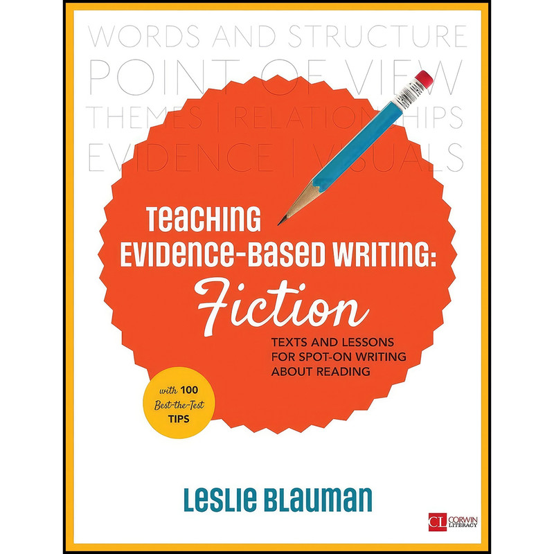 کتاب Teaching Evidence-Based Writing اثر Leslie A. Blauman انتشارات Corwin کتاب Teaching Evidence-Based Writing اثر Leslie A. Blauman انتشارات Corwin
