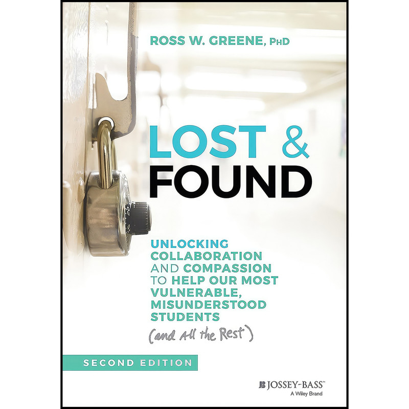 کتاب Lost And Found اثر Ross W. Greene انتشارات Jossey-Bass کتاب Lost And Found اثر Ross W. Greene انتشارات Jossey-Bass