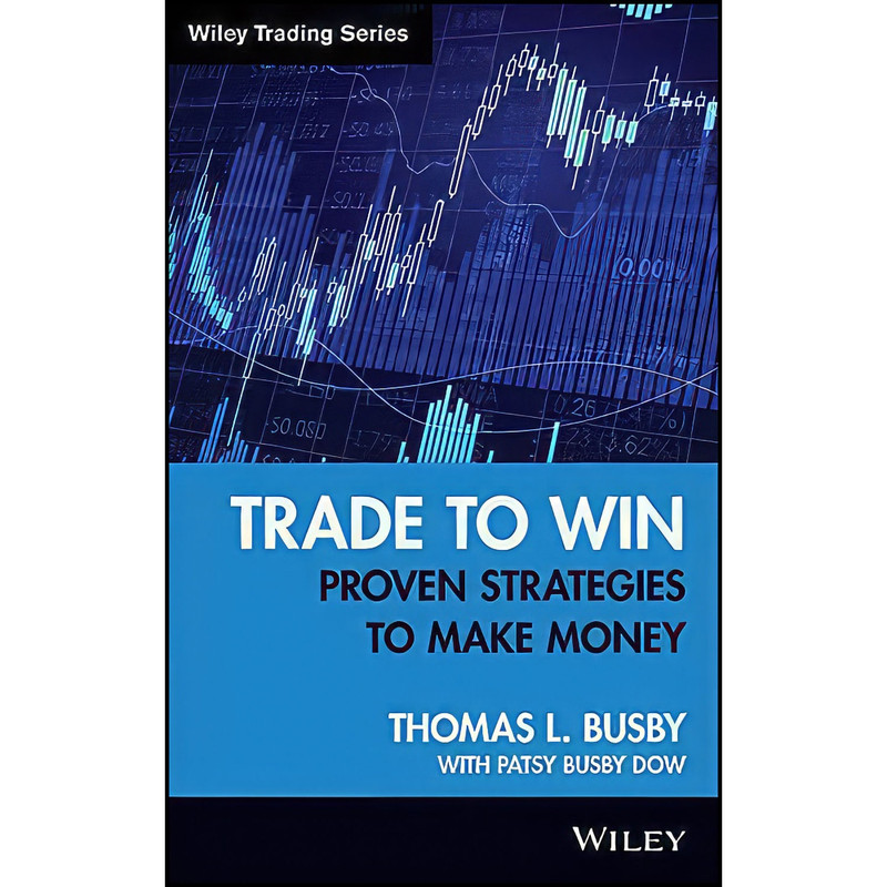 کتاب Trade to Win اثر Thomas L. Busby and Patsy Busby Dow انتشارات Wiley کتاب Trade to Win اثر Thomas L. Busby and Patsy Busby Dow انتشارات Wiley