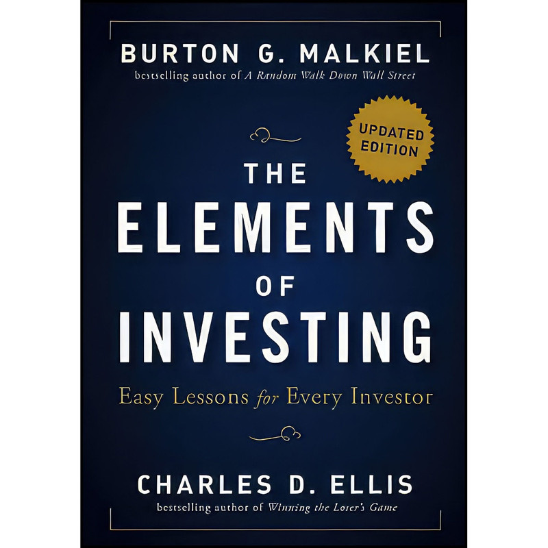 کتاب The Elements of Investing اثر جمعي از نويسندگان انتشارات Wiley کتاب The Elements of Investing اثر جمعي از نويسندگان انتشارات Wiley