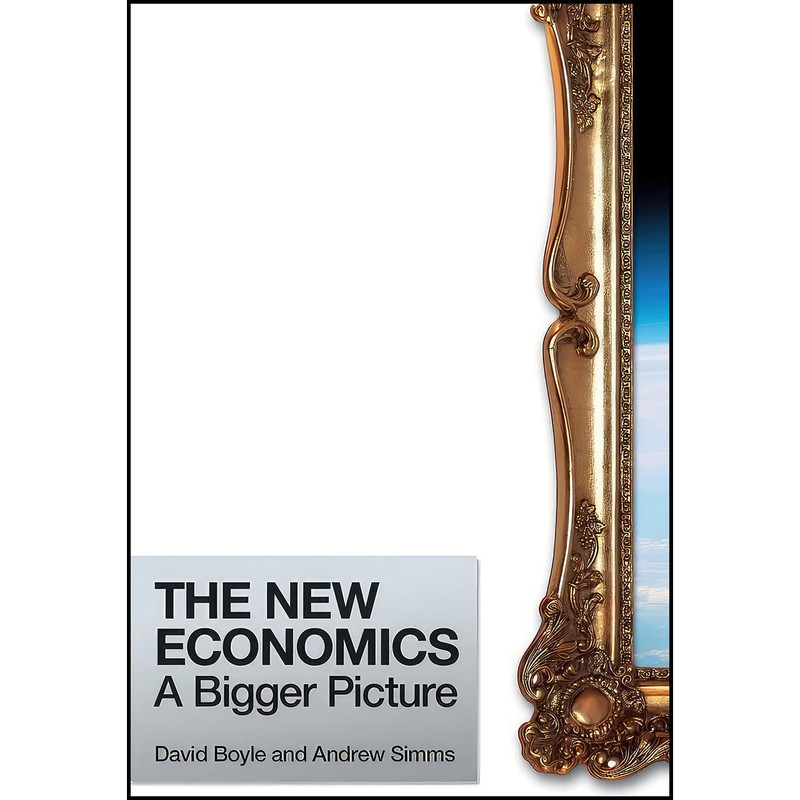 کتاب The New Economics اثر Andrew Simms and David Boyle انتشارات بله کتاب The New Economics اثر Andrew Simms and David Boyle انتشارات بله