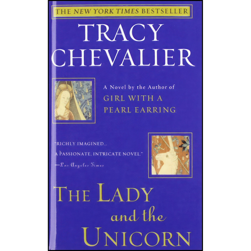 کتاب The Lady and the Unicorn اثر Tracy Chevalier انتشارات تازه ها کتاب The Lady and the Unicorn اثر Tracy Chevalier انتشارات تازه ها