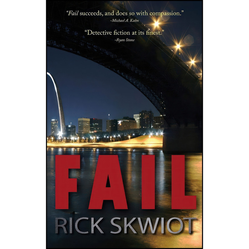 کتاب Fail اثر Rick Skwiot انتشارات Blank Slate Press کتاب Fail اثر Rick Skwiot انتشارات Blank Slate Press