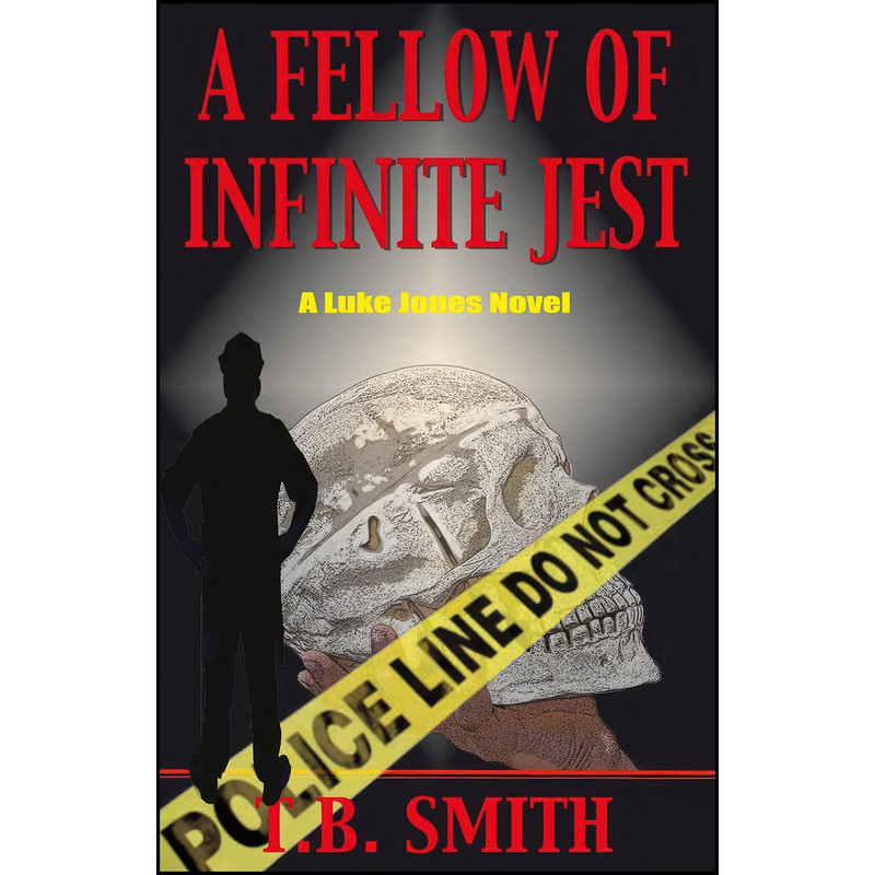 کتاب A Fellow of Infinite Jest اثر T. B. Smith انتشارات Hellgate Press کتاب A Fellow of Infinite Jest اثر T. B. Smith انتشارات Hellgate Press