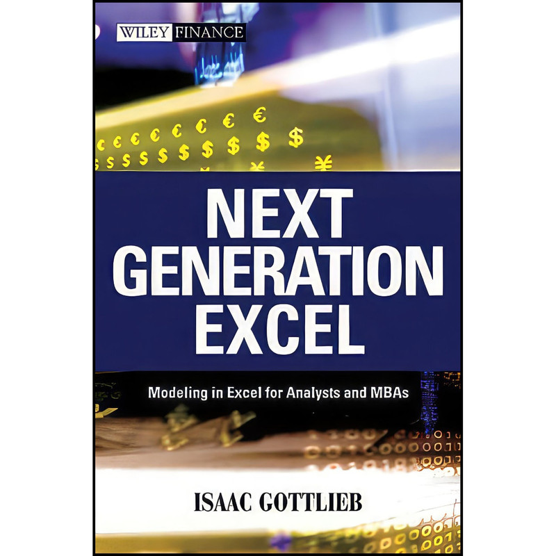 کتاب Next Generation Excel اثر Isaac Gottlieb انتشارات Wiley کتاب Next Generation Excel اثر Isaac Gottlieb انتشارات Wiley