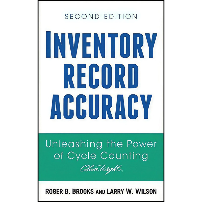 کتاب Inventory Record Accuracy اثر Roger B. Brooks انتشارات Wiley کتاب Inventory Record Accuracy اثر Roger B. Brooks انتشارات Wiley