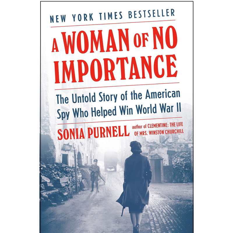 کتاب A Woman of No Importance اثر Sonia Purnell انتشارات Viking کتاب A Woman of No Importance اثر Sonia Purnell انتشارات Viking