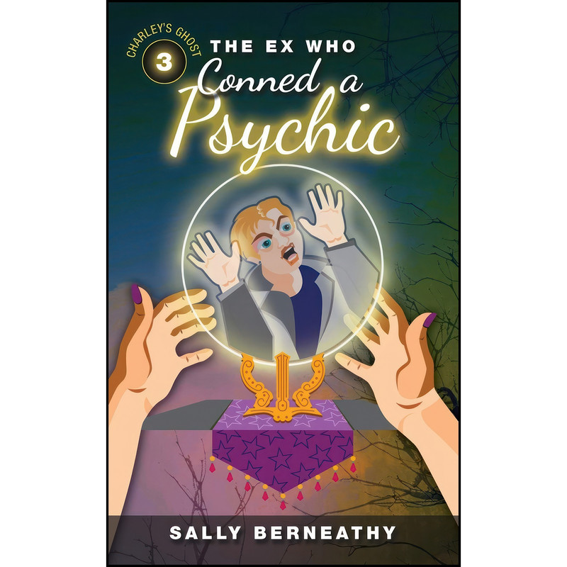 کتاب The Ex Who Conned a Psychic اثر Sally Berneathy انتشارات تازه ها کتاب The Ex Who Conned a Psychic اثر Sally Berneathy انتشارات تازه ها