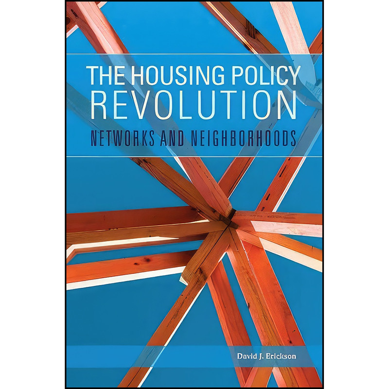 کتاب The Housing Policy Revolution اثر David James Erickson انتشارات Rowman & Littlefield Publishers کتاب The Housing Policy Revolution اثر David James Erickson انتشارات Rowman & Littlefield Publishers