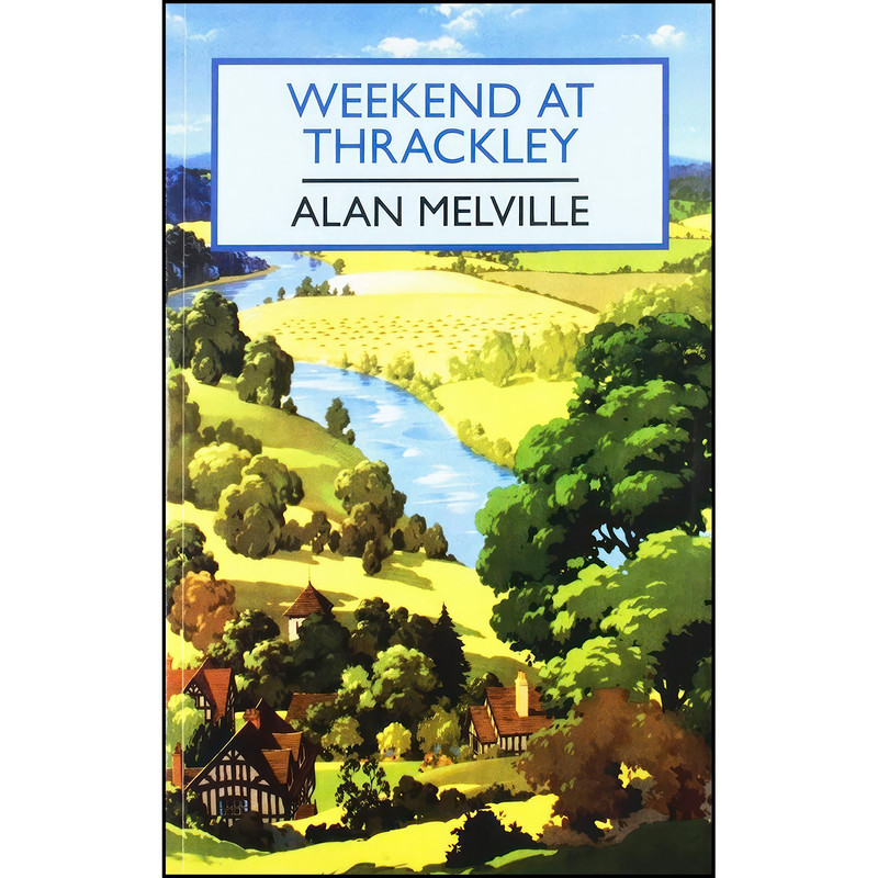 کتاب Weekend At Thrackley اثر Alan Melville انتشارات Ulverscroft Special Collection کتاب Weekend At Thrackley اثر Alan Melville انتشارات Ulverscroft Special Collection