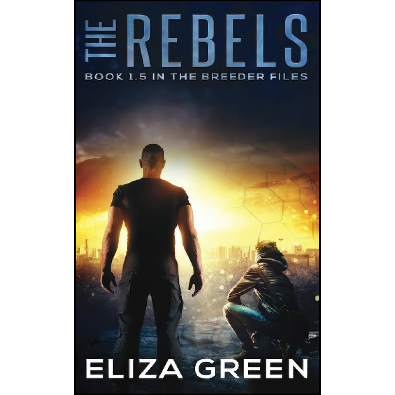 کتاب The Rebels اثر Eliza Green انتشارات تازه ها کتاب The Rebels اثر Eliza Green انتشارات تازه ها