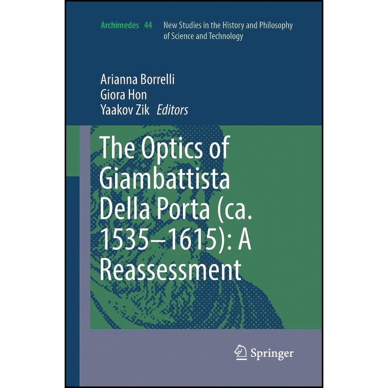 کتاب The Optics of Giambattista Della Porta اثر جمعي از نويسندگان انتشارات تازه ها کتاب The Optics of Giambattista Della Porta اثر جمعي از نويسندگان انتشارات تازه ها