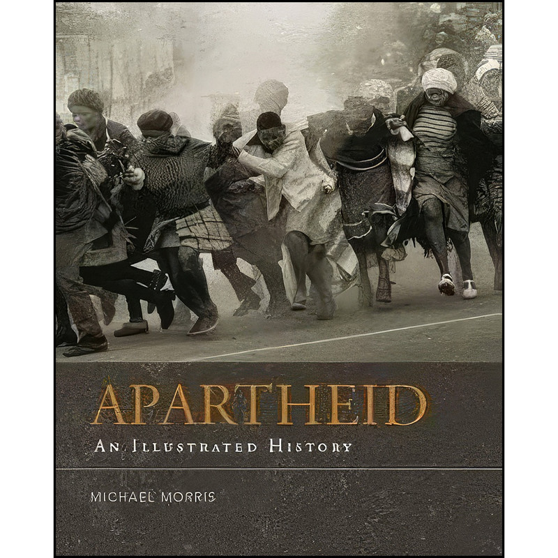 کتاب Apartheid اثر Michael Morris انتشارات Sunbird Publishers Ltd کتاب Apartheid اثر Michael Morris انتشارات Sunbird Publishers Ltd