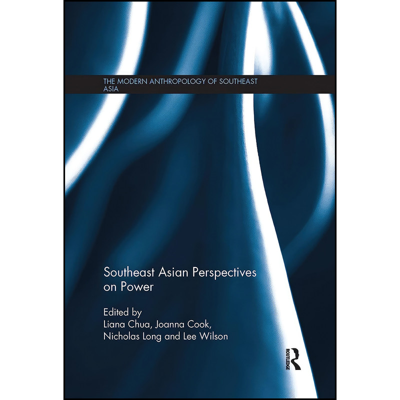 کتاب Southeast Asian Perspectives on Power اثر جمعي از نويسندگان انتشارات تازه ها کتاب Southeast Asian Perspectives on Power اثر جمعي از نويسندگان انتشارات تازه ها