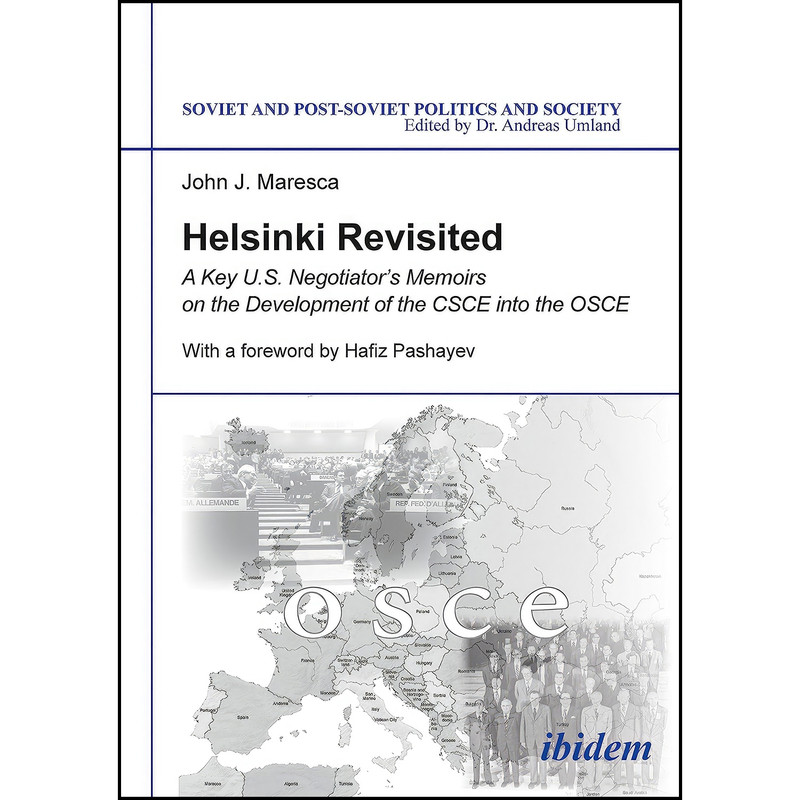 کتاب Helsinki Revisited اثر John Maresca and Hafiz Pashayev انتشارات ibidem Press کتاب Helsinki Revisited اثر John Maresca and Hafiz Pashayev انتشارات ibidem Press