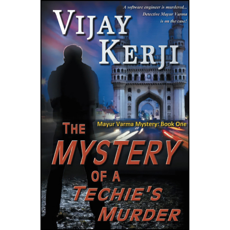 کتاب The Mystery of a Techies Murder اثر Vijay Kerji انتشارات تازه ها کتاب The Mystery of a Techies Murder اثر Vijay Kerji انتشارات تازه ها