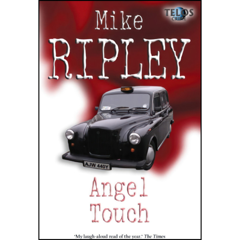 کتاب Angel Touch اثر Mike Ripley انتشارات تازه ها کتاب Angel Touch اثر Mike Ripley انتشارات تازه ها