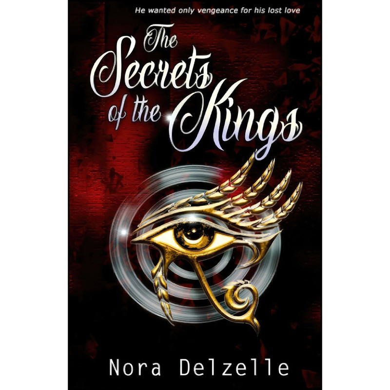 کتاب The Secrets of the Kings اثر Nora Delzelle انتشارات تازه ها کتاب The Secrets of the Kings اثر Nora Delzelle انتشارات تازه ها