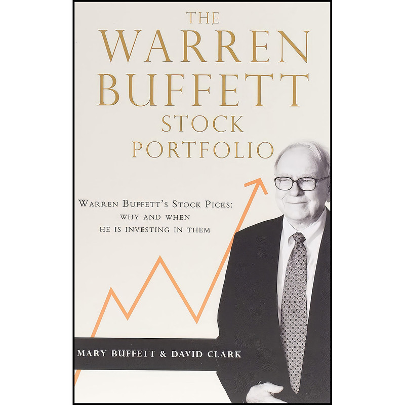 کتاب The Warren Buffett Stock Portfolio اثر Mary Buffett and Mary Buffett انتشارات Simon Schuster Ltd کتاب The Warren Buffett Stock Portfolio اثر Mary Buffett and Mary Buffett انتشارات Simon Schuster Ltd
