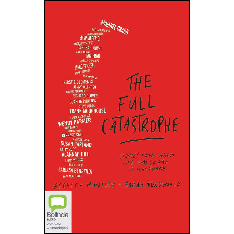کتاب The Full Catastrophe اثر جمعي از نويسندگان انتشارات Bolinda Audio کتاب The Full Catastrophe اثر جمعي از نويسندگان انتشارات Bolinda Audio