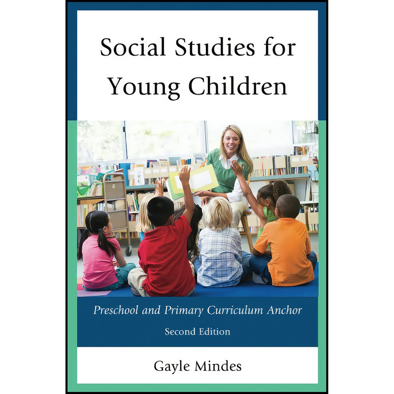 کتاب Social Studies for Young Children اثر Gayle Mindes انتشارات R&L Education کتاب Social Studies for Young Children اثر Gayle Mindes انتشارات R&L Education