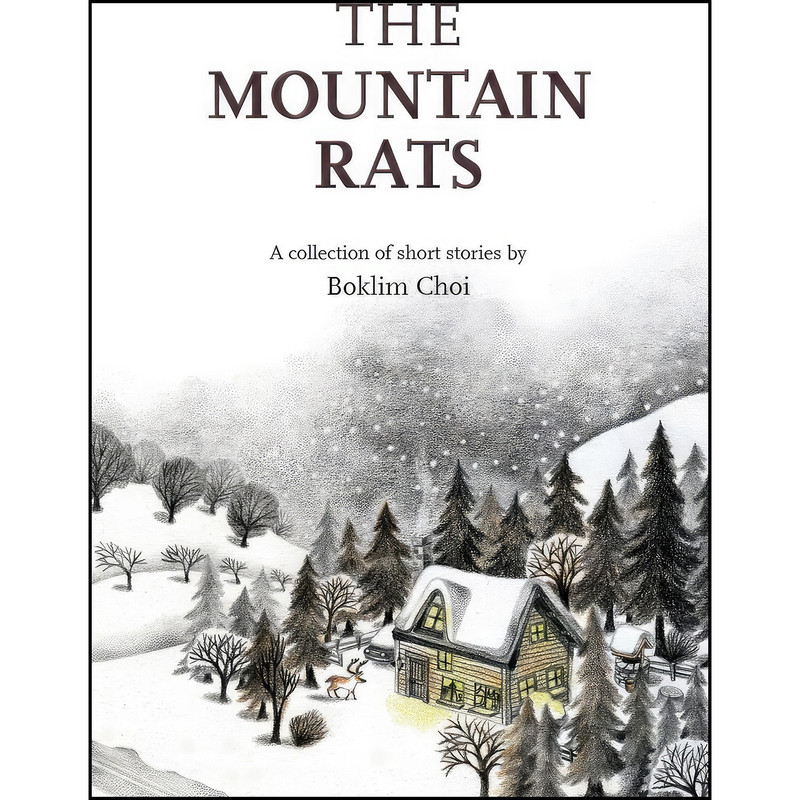 کتاب The Mountain Rats اثر Boklim Choi انتشارات Seoul Selection USA, Inc. کتاب The Mountain Rats اثر Boklim Choi انتشارات Seoul Selection USA, Inc.