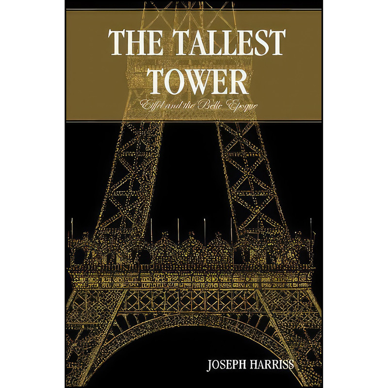 کتاب The Tallest Tower اثر Joseph Harriss انتشارات Unlimited Publishing LLC کتاب The Tallest Tower اثر Joseph Harriss انتشارات Unlimited Publishing LLC