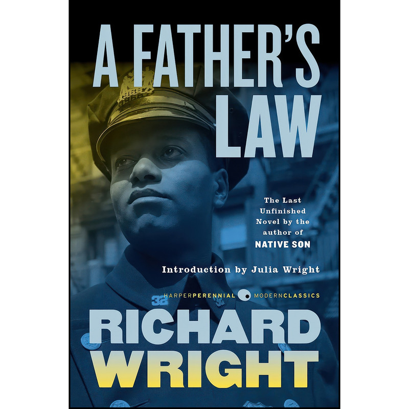 کتاب A Fathers Law اثر Richard Wright انتشارات Harper Perennial Modern Classics کتاب A Fathers Law اثر Richard Wright انتشارات Harper Perennial Modern Classics