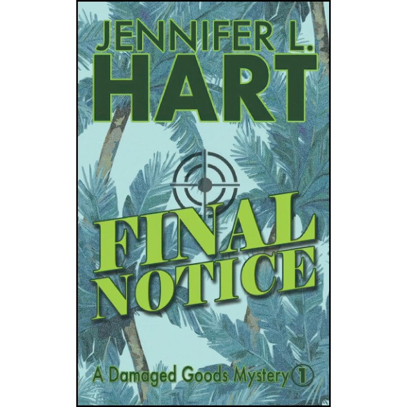 کتاب Final Notice اثر Jennifer L. Hart انتشارات تازه ها کتاب Final Notice اثر Jennifer L. Hart انتشارات تازه ها