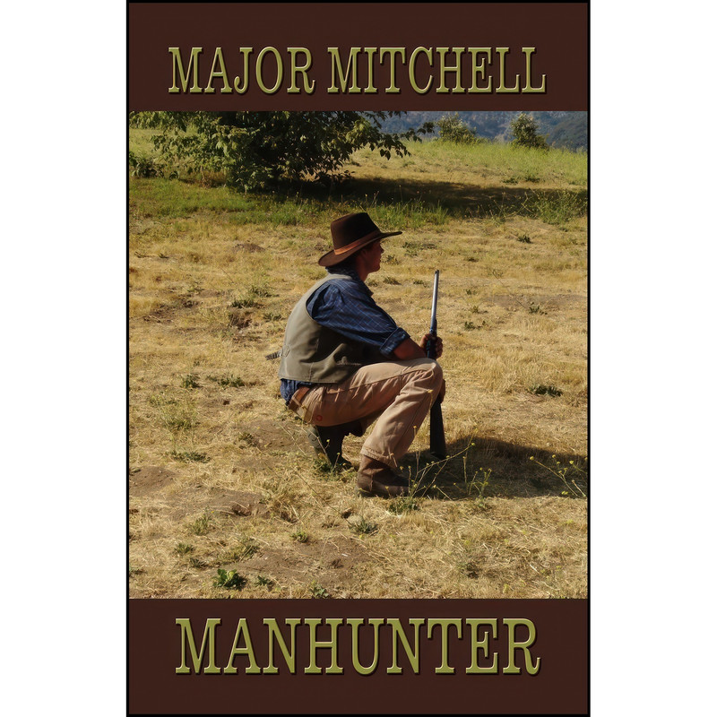 کتاب Manhunter اثر Major Mitchell انتشارات Shalako Press کتاب Manhunter اثر Major Mitchell انتشارات Shalako Press