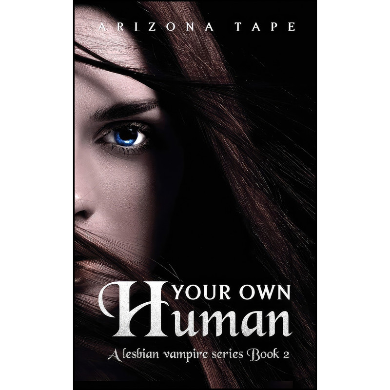 کتاب Your Own Human اثر Arizona Tape انتشارات تازه ها کتاب Your Own Human اثر Arizona Tape انتشارات تازه ها
