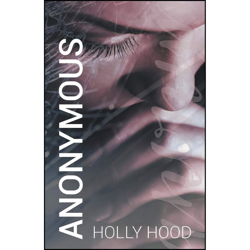 کتاب Anonymous اثر Holly Hood انتشارات تازه ها کتاب Anonymous اثر Holly Hood انتشارات تازه ها