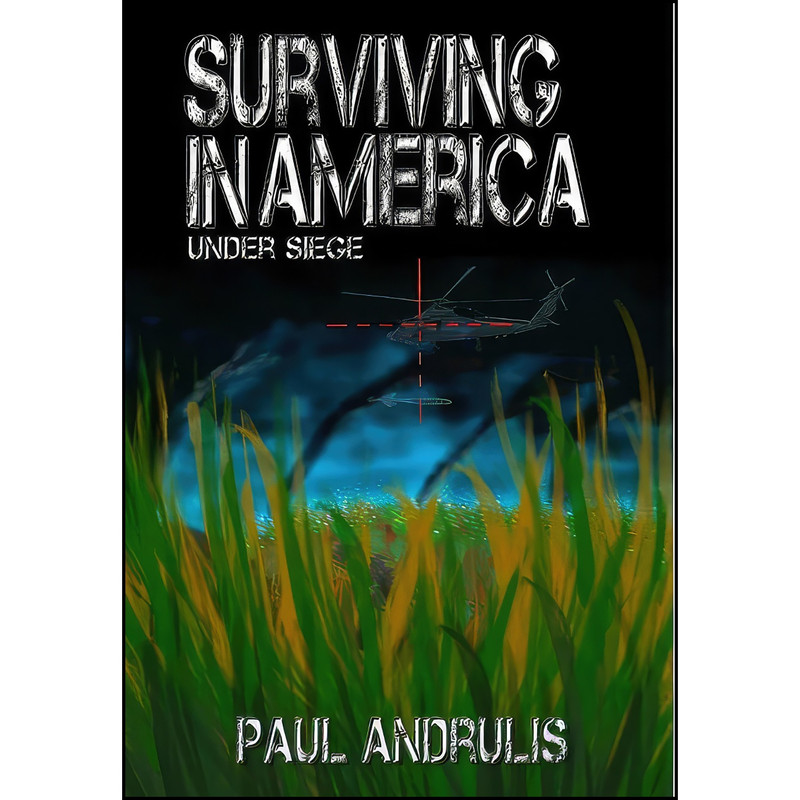 کتاب Surviving In America اثر Paul Andrulis انتشارات Lulu.com کتاب Surviving In America اثر Paul Andrulis انتشارات Lulu.com