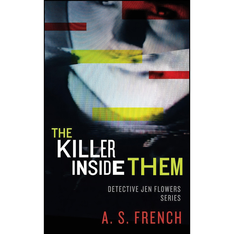 کتاب The Killer Inside Them اثر A. S. French انتشارات Neonoir Books کتاب The Killer Inside Them اثر A. S. French انتشارات Neonoir Books