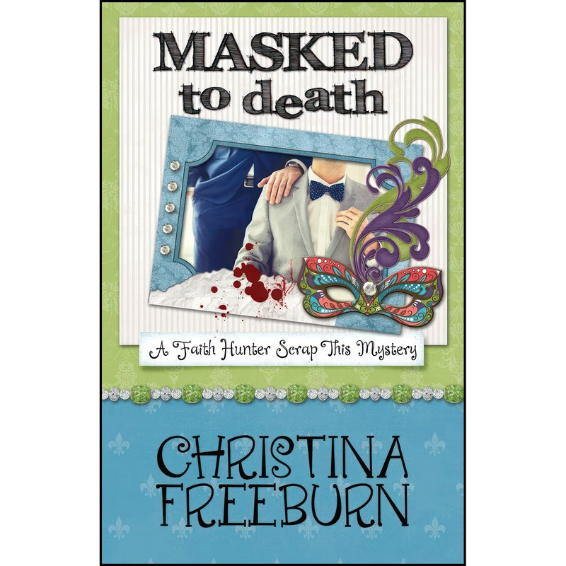 کتاب Masked to Death اثر Christina Freeburn انتشارات تازه ها